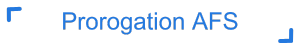 Prorogation AFS